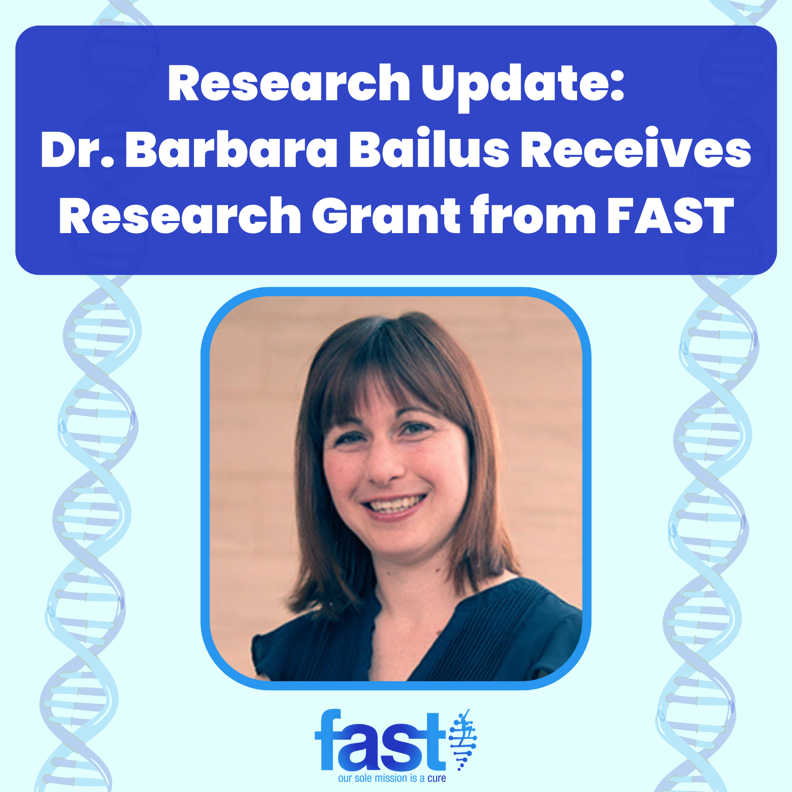 Research Update: Dr. Barbara Bailus Receives Research Grant from FAST
