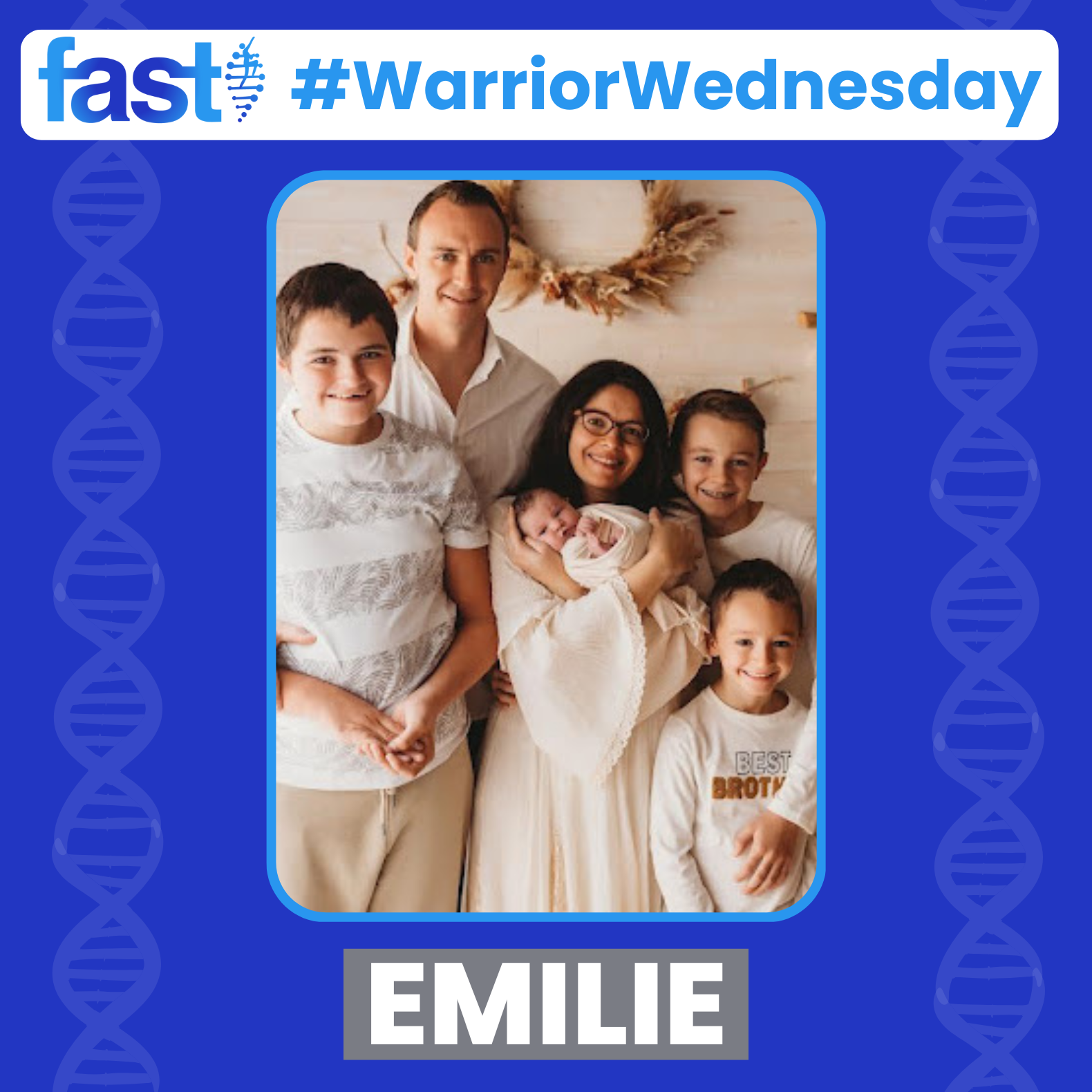 FAST #WarriorWednesday: Emilie, with a photo of Emilie, Fred, and their four children posing together