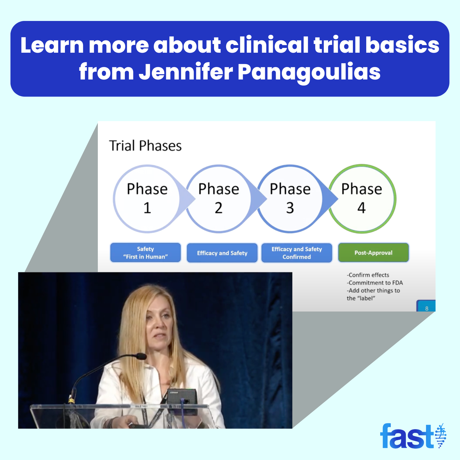 Learn more about clinical trial basics from Jennifer Panagoulias, with a screenshot of Jennifer speaking at the 2022 Global Science Summit and a slide from her presentation about trial phases
