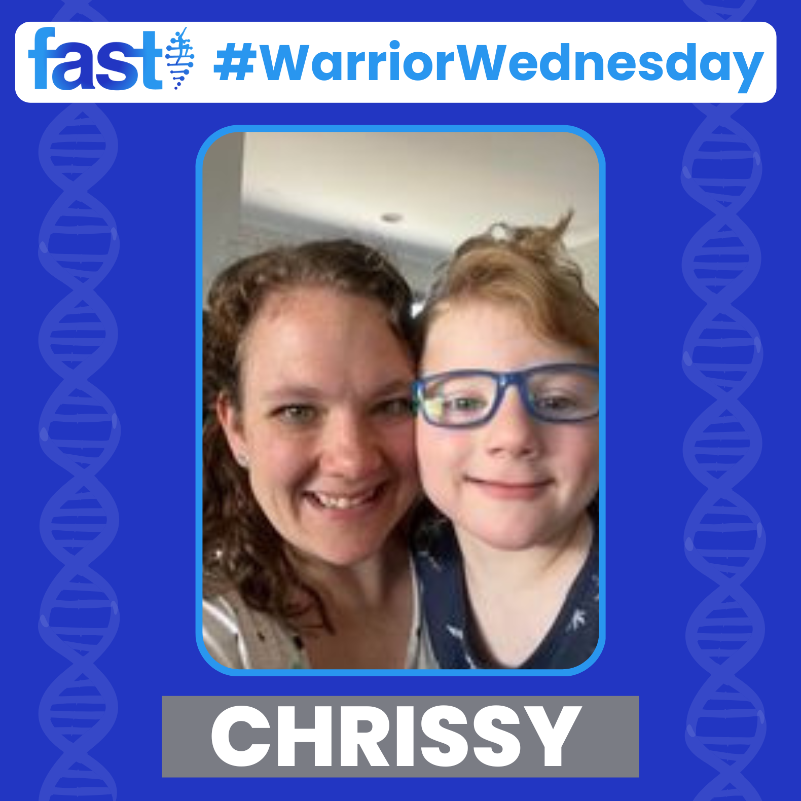 FAST #WarriorWednesday: Chrissy, with a photo of Chrissy and her son Elliot smiling