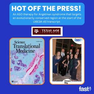 Hot off the press! An ASO therapy for Angelman syndrome that targets an evolutionarily conserved region at the start of the UBE3A-AS transcript. With the Texas A&M University logo, the cover of Science Translational Medicine, and researchers posing together