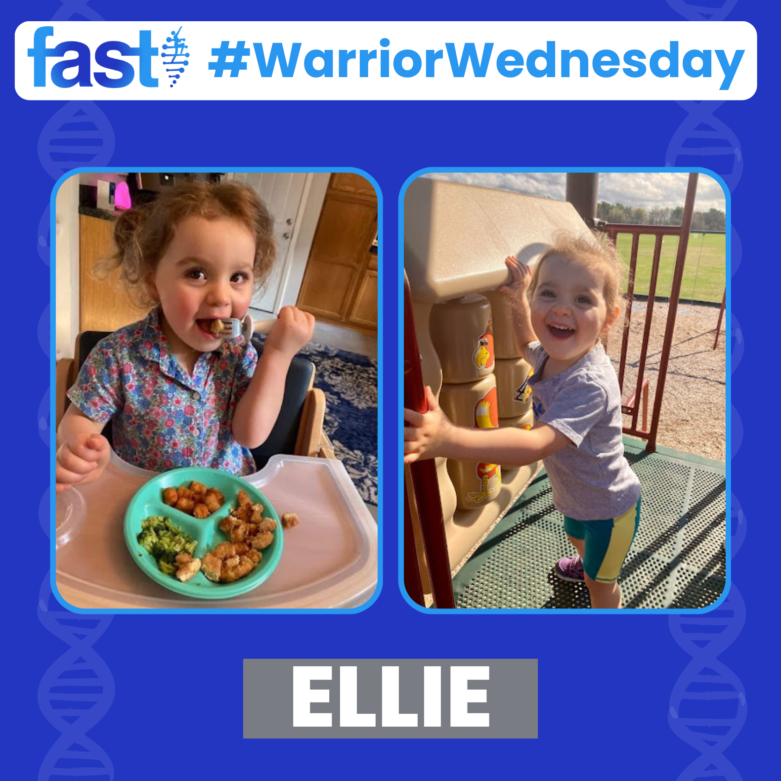 FAST Warrior Wednesday - Ellie, with photos of Ellie eating food with a fork and standing and smiling at a playground