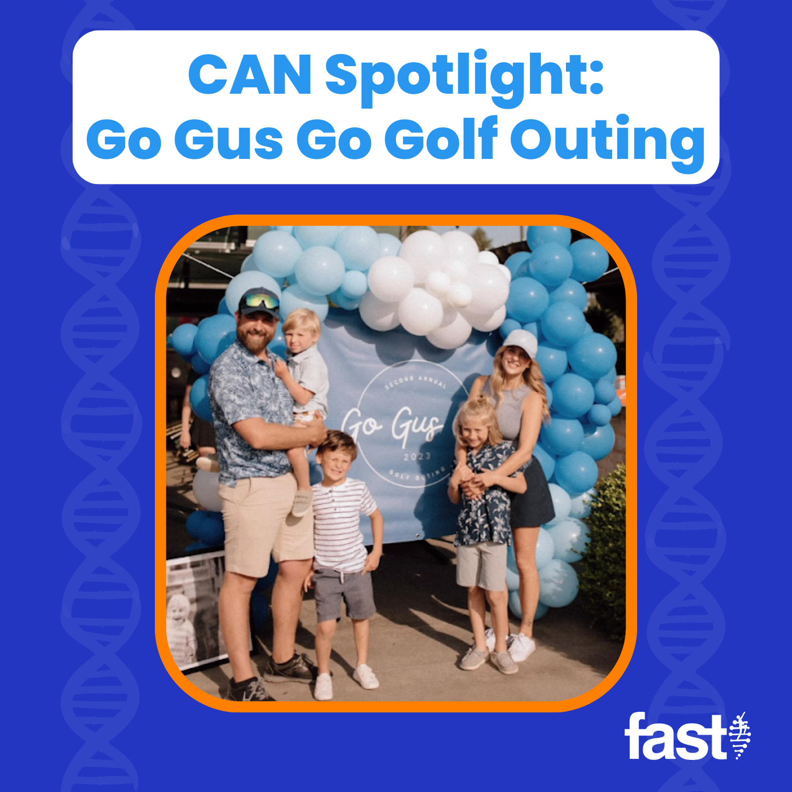 CAN Spotlight: Go Gus Go Golf Outing, with a photo of the Laskowski family posing at the event