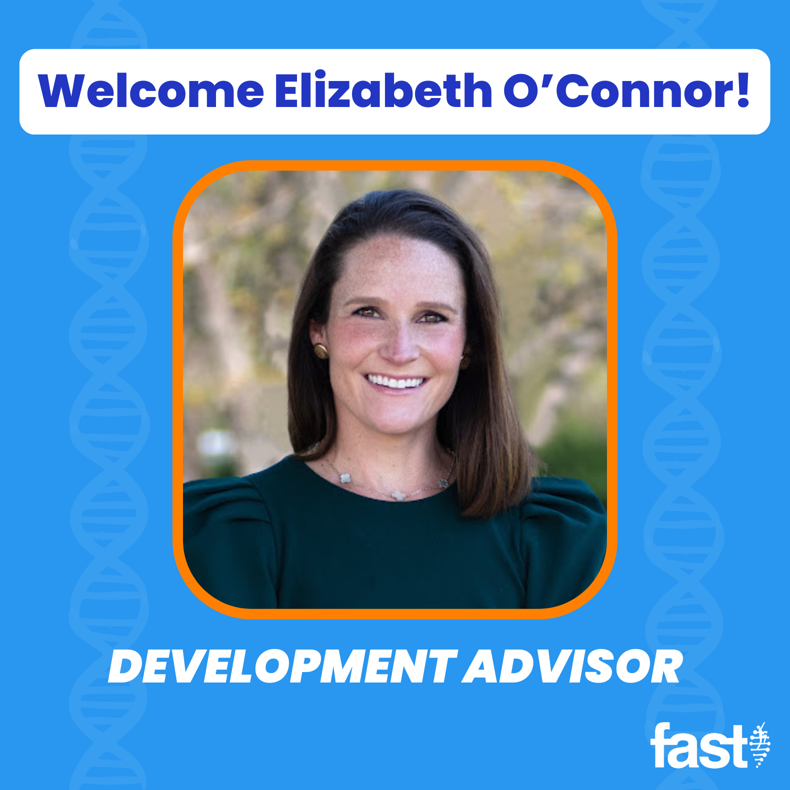 Welcome Elizabeth O’Connor! Development Advisor, with a photo of Elizabeth